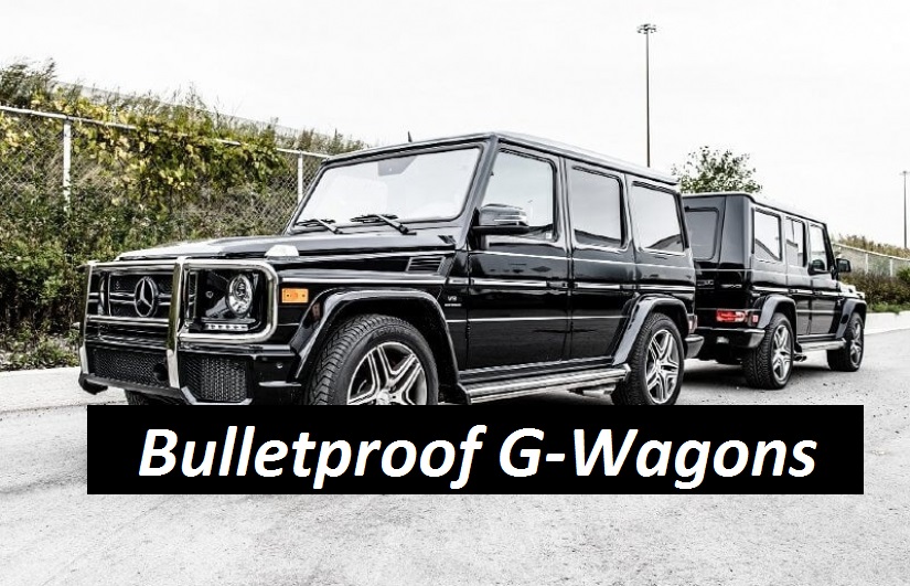Bulletproof G-wagons